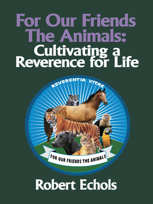 cover image of For Our Friends the Animals